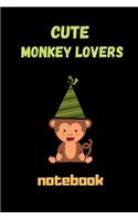 cute Monkey lovers notebook: Monkey Lover Gifts This laugh out loud Funny Monkey Notebook / Monkey journal is 6x9in. Monkey Birthday Gifts. Monkey Presents