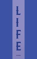 Life College Ruled Notebook