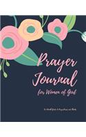 Prayer Journal for Women of God A 3 Month Guide To Prayer Praise and Thanks: Watercolor Floral Theme Modern Calligraphy and Lettering Best Holiday Gift Idea