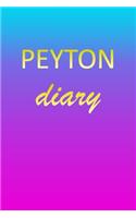 Peyton: Journal Diary - Personalized First Name Personal Writing - Letter P Blue Purple Pink Gold Effect Cover - Daily Diaries for Journalists & Writers - J
