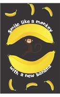 Smile Like a Monkey With a New Banana Journal