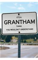 It's a Grantham Thing You Wouldn't Understand