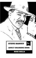 Steve Harvey Adult Coloring Book: Legendary Comedian and Family Feud Star, Emmy Award Winner and Radio Persona Inspired Adult Coloring Book