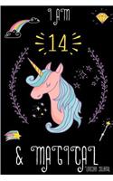 I Am 14 and Magical: Cute Unicorn Journal Lined Blank Notebook and Happy Birthday Notebook for 14 Year Old Girls, Cute Unicorn Birthday Journal Birthday Gift for 14th Bi