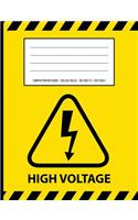 High Voltage Warning Periodic Table Chemistry Composition Notebook: College Ruled - 100 Sheets / 200 Pages 7.44 X 9.69 / 18.9 X 24.61 CM
