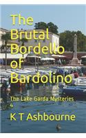 The Brutal Bordello of Bardolino