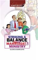 Striking A Balance Between Marriage and Ministry