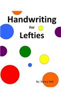 Handwriting for Lefties (A Practical Approach to Handwriting for Ages 4-8)