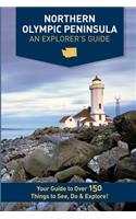 Northern Olympic Peninsula - An Explorer's Guide