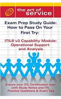 Itil V3 Service Capability Osa Certification Exam Preparation Course in a Book for Passing the Itil V3 Service Capability Osa Exam