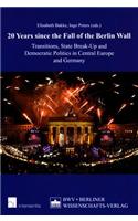 20 Years Since the Fall of the Berlin Wall