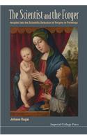 Scientist and the Forger, The: Insights Into the Scientific Detection of Forgery in Paintings