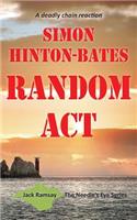 Random Act - A Deadly Chain Reaction