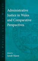 Administrative Justice in Wales and Comparative Perspectives