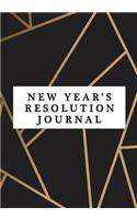 New Years Resolution Journal: Achieve Your Goals 2019 New Years Resolution Planner & Notebook for Self Improvement and Goal Setting