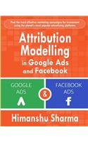 Attribution Modelling in Google Ads and Facebook