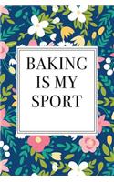 Baking Is My Sport