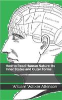 How to Read Human Nature: Its Inner States and Outer Forms