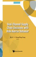 Dual-Channel Supply Chain Decisions with Risk-Averse Behavior