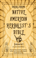 Native American Herbalist's Bible