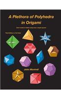 Plethora of Polyhedra in Origami