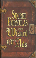 Secret Formulas of the Wizard of Ads