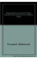 Regulating Accounting in Foreign Invested Firms in China: From Mao to Deng