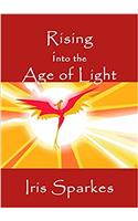 Rising Into the Age of Light