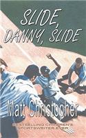 Slide, Danny, Slide: (English)