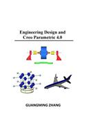 Engineering Design and Creo Parametric 4.0