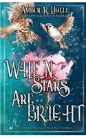 When Stars Are Bright