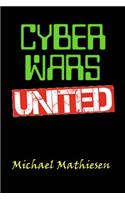 Cyber Wars United: We Must Win World War Three