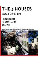 A field Trip to three Neutra Sites