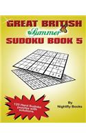 Great British Summer Sudoku. Book 5 Hard: 120 Sudoku puzzles with solutions, hard level. Large print puzzles perfect for all ages