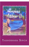 Seraphina's Catalogue-III