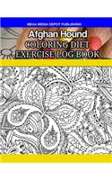 Afghan Hound Coloring Diet Exercise Log Book