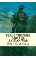 Peace Theories and the Balkan War