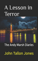 Lesson in Terror: The Andy Marsh Diaries