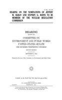 Hearing on the nominations of Jeffery M. Baran and Stephen G. Burns to be members of the Nuclear Regulatory Commission