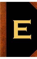 Monogram E Personalized Journal Custom Monogram Gift Idea Letter E Vintage Style: (Notebook, Diary, Blank Book)(Personalized Monogram Journals Notebooks Diaries)