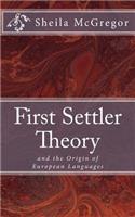 First Settler Theory