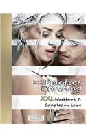 Practice Drawing - XXL Workbook 7
