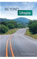 Beyond Utopia