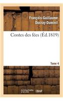Contes Des Fées. Tome 4
