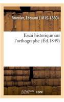 Essai Historique Sur l'Orthographe