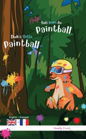 Dude's Gotta Paintball / Help ! Suis Accro Au Paintball: Relié. Livre anglais-français pour enfants 8 ans +