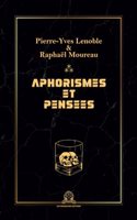 Aphorismes et pensées