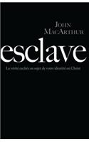 Esclave (Slave)