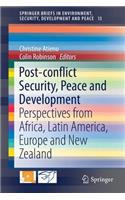Post-Conflict Security, Peace and Development