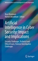 Artificial Intelligence in Cyber Security: Impact and Implications